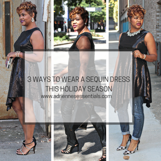 3 WAYS TO WEAR A SEQUIN DRESS